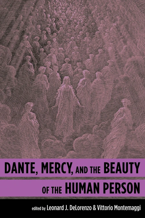 Cover of Dante, Mercy, and the Beauty of the Human Person