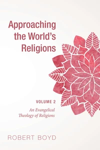 Cover of Approaching the World’s Religions, Volume 2