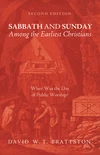 Cover of Sabbath and Sunday among the Earliest Christians, Second Edition