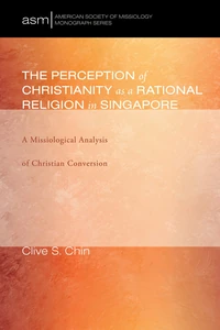 Cover of The Perception of Christianity as a Rational Religion in Singapore