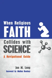 Cover of When Religious Faith Collides with Science