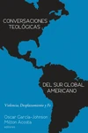 Cover of Conversaciones Teológicas del Sur Global Americano
