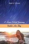 Cover of A Hope-Filled Journey Under His Sky
