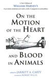 Cover of On the Motion of the Heart and Blood in Animals