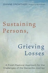 Cover of Sustaining Persons, Grieving Losses