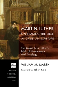 Cover of Martin Luther on Reading the Bible as Christian Scripture