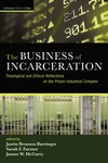 Cover of The Business of Incarceration