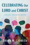 Cover of Celebrating Our Lord and Christ