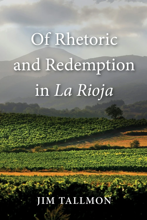 Cover of Of Rhetoric and Redemption in La Rioja
