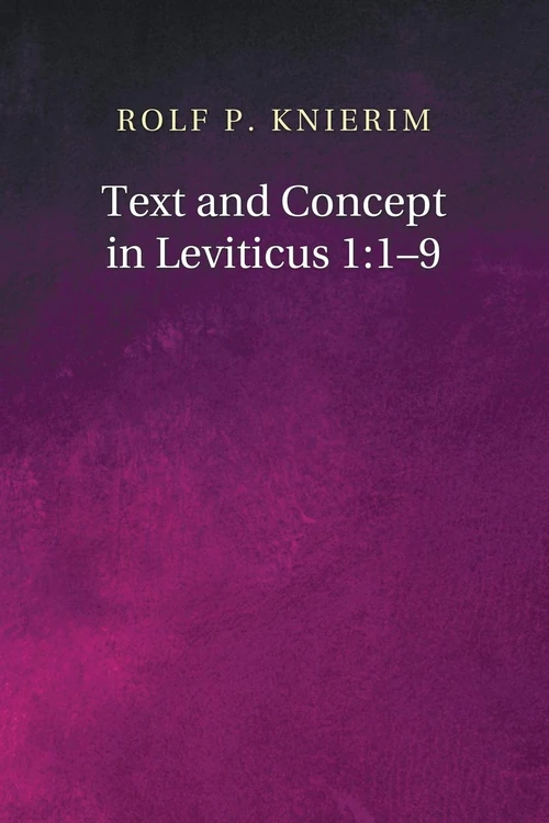 Cover of Text and Concept in Leviticus 1:1–9