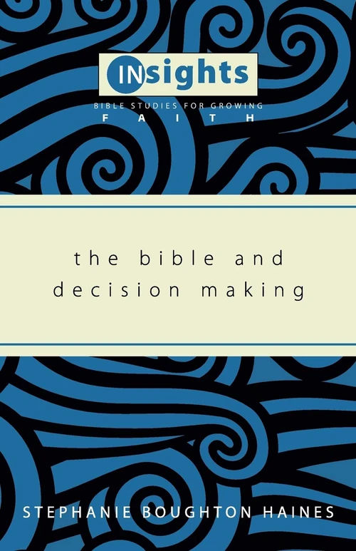 Cover of The Bible and Decision Making