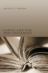 Cover of Papias and the New Testament