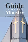 Cover of A Guide to Worship Ministry