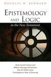 Cover of Epistemology and Logic in the New Testament