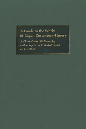 Cover of A Guide to the Works of Eugen Rosenstock-Huessy