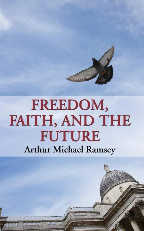 Cover of Freedom, Faith, and the Future