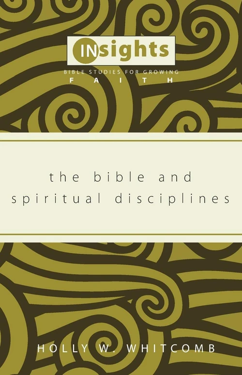 Cover of The Bible and Spiritual Disciplines