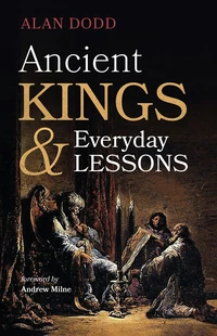 Cover of Ancient Kings and Everyday Lessons