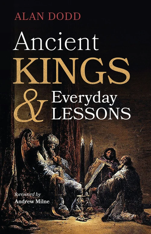 Cover of Ancient Kings and Everyday Lessons