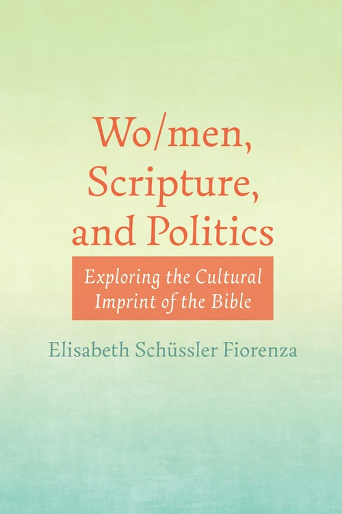 Cover of Wo/men, Scripture, and Politics