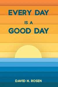 Cover of Every Day Is a Good Day