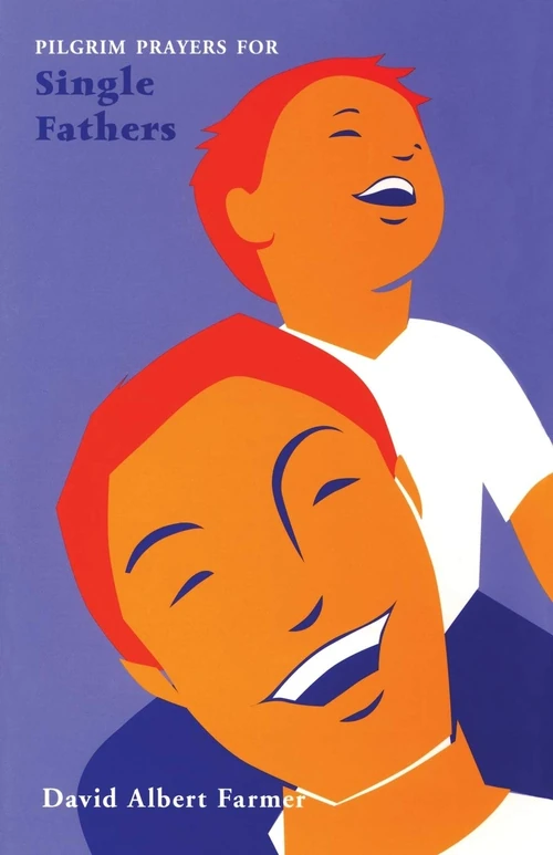 Cover of Pilgrim Prayers for Single Fathers