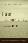 Cover of I Am This One Walking Beside Me
