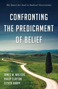 Cover of Confronting the Predicament of Belief