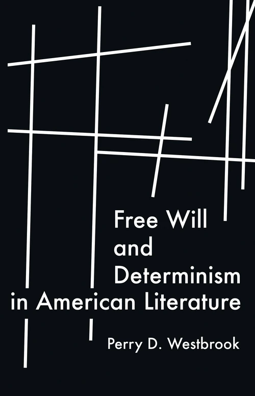 Cover of Free Will and Determinism in American Literature