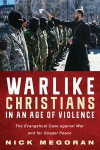 Cover of Warlike Christians in an Age of Violence