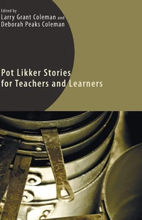 Cover of Pot Likker Stories for Teachers and Learners