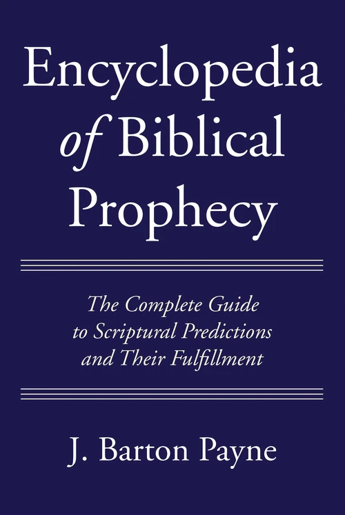 Cover of Encyclopedia of Biblical Prophecy