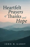 Cover of Heartfelt Prayers of Thanks and Hope