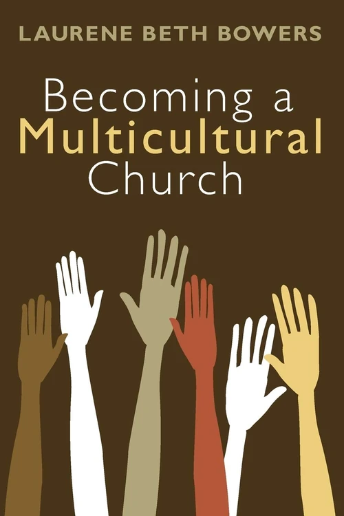 Cover of Becoming a Multicultural Church