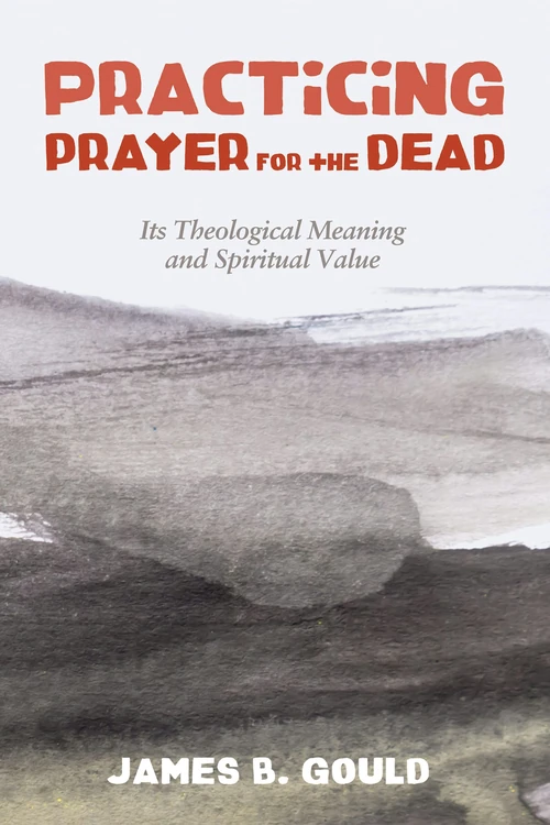 Cover of Practicing Prayer for the Dead