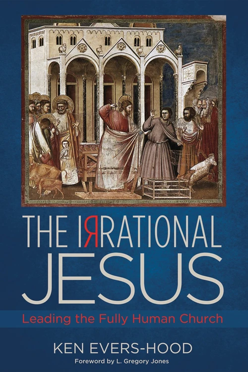 Cover of The Irrational Jesus