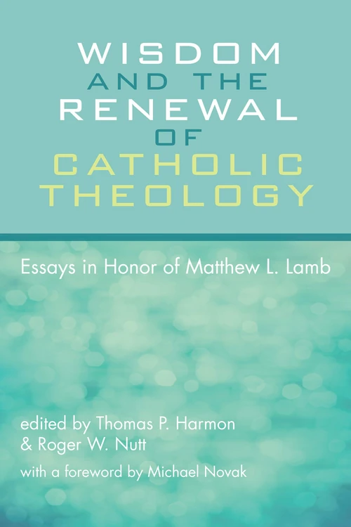 Cover of Wisdom and the Renewal of Catholic Theology
