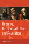 Cover of Hebrews, the General Letters, and Revelation