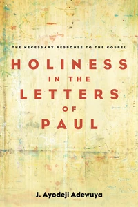 Cover of Holiness in the Letters of Paul