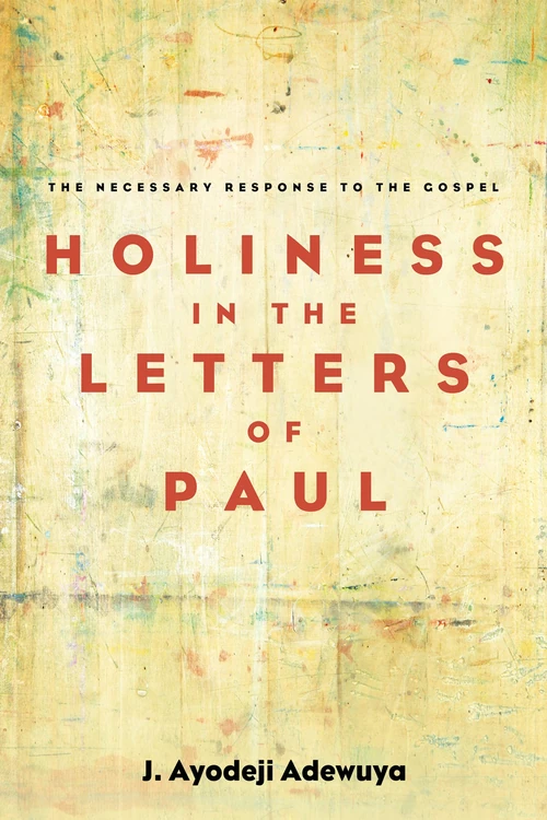 Cover of Holiness in the Letters of Paul