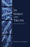 Cover of In Spirit and Truth