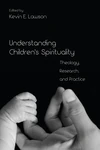 Cover of Understanding Children's Spirituality