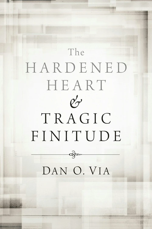 Cover of The Hardened Heart and Tragic Finitude