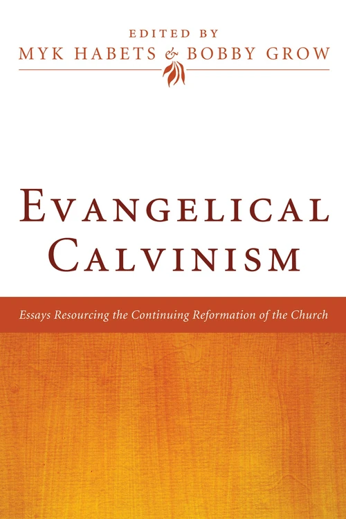 Cover of Evangelical Calvinism