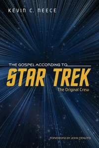 Cover of The Gospel According to Star Trek: The Original Crew