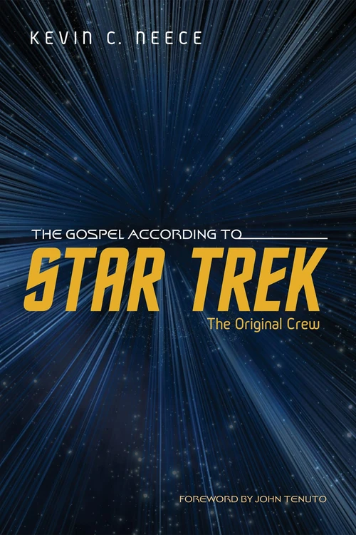 Cover of The Gospel According to Star Trek: The Original Crew