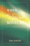 Cover of When the Spirit Moves Me