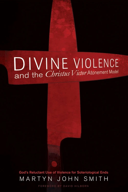 Cover of Divine Violence and the Christus Victor Atonement Model