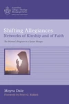 Cover of Shifting Allegiances: Networks of Kinship and of Faith
