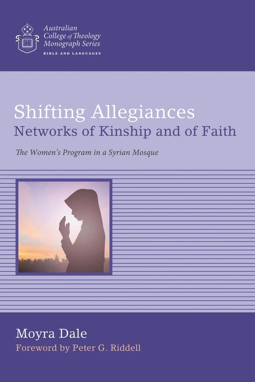 Cover of Shifting Allegiances: Networks of Kinship and of Faith